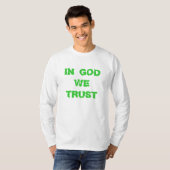 IN GOD VERTROUWEN WE T-SHIRT (Voorkant volledig)