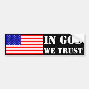 In God vertrouwen wij Bumpersticker