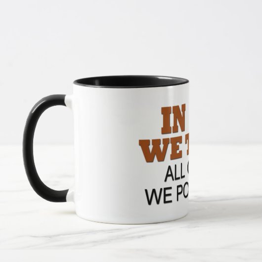 In God vertrouwen wij op alle anderen dat wij Geze Mok (Links)