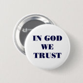 In God vertrouwen wij Ronde Button 5,7 Cm (Voorkant /achterkant)
