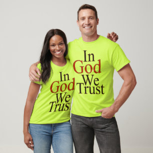 In God vertrouwen wij T-shirt
