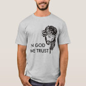 In God vertrouwen wij T-shirt (Voorkant)