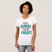 In God vertrouwen wij T-shirt (Voorkant volledig)