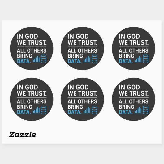 In God We Trust All Others Bring Data Lean Quote Ronde Sticker (Vel)