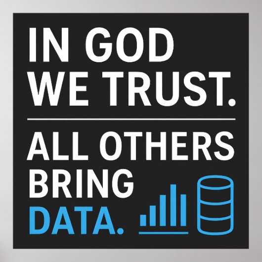 In God We Trust, Alle Anderen Brengen Data Lean Ci Poster (Voorkant)