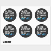 In God We Trust, Alle Anderen Brengen Data Lean Ci Ronde Sticker (Vel)