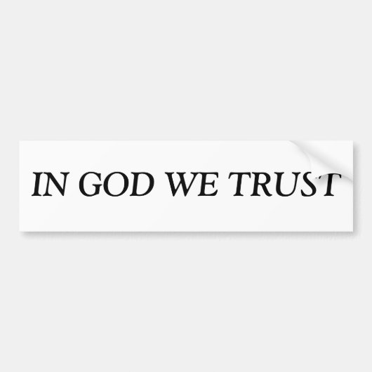 "IN GOD WE TRUST" BUMPERSTICKER (Voorkant)