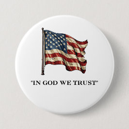 In God We Trust USA Patriottisch Ronde Button 7,6 Cm