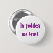 In godin vertrouwen we ronde button 5,7 cm (Voorkant /achterkant)