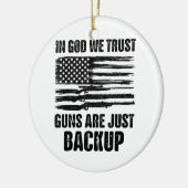 In godsnaam, we vertrouwen erop dat Pistolen Ameri Keramisch Ornament (Links)