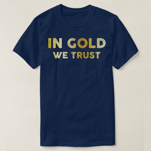 In goud vertrouwen we t-shirt (Design voorkant)