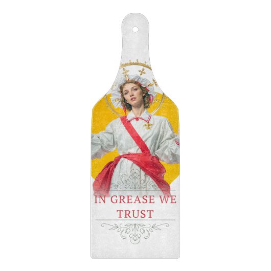 In Grease We Trust. Saint of the Kitchen  Snijplank (Voorkant)