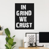 In Grind: We roesten Poster (Thuiskantoor)