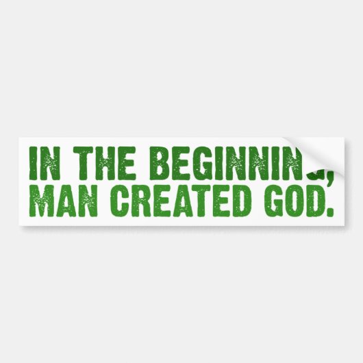 In het begin Creëer Man God Bumpersticker (Voorkant)