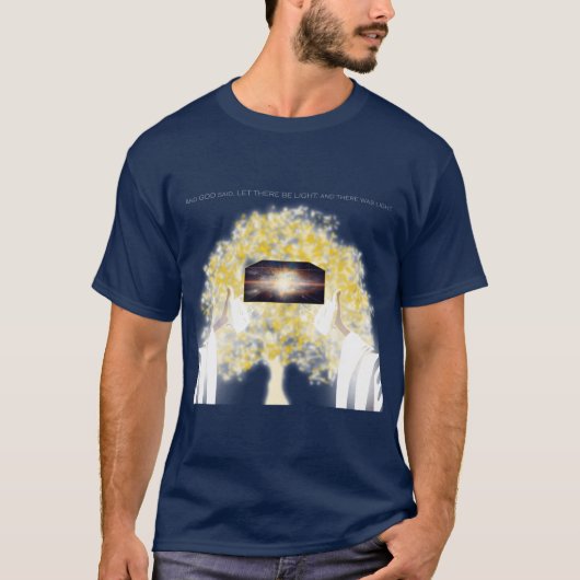 In het begin zei hij dat er licht moet zijn t-shirt (Voorkant)