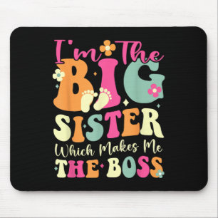 In het Big Sister Funny Boss Kind Adults Big Siste Muismat