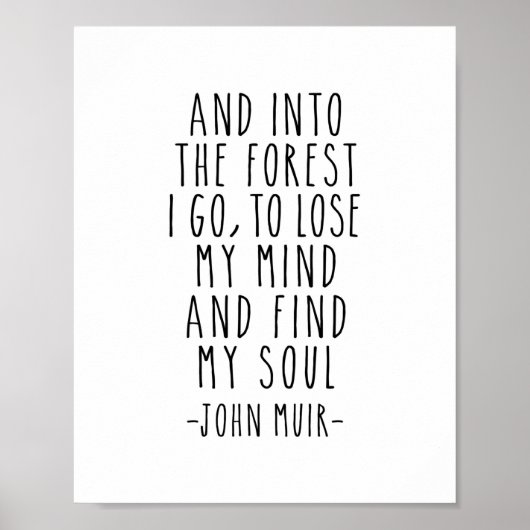 In het bos ga ik, John Muir Quote Poster (Voorkant)