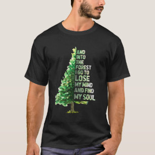 In het bos ga ik mijn geest verliezen en mijn S vi T-shirt