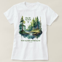 In het bos ga ik mijn geest verliezen John Muir T-shirt
