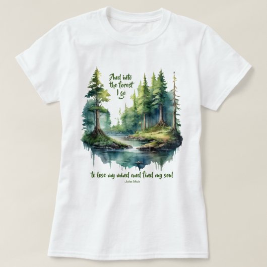 In het bos ga ik mijn geest verliezen John Muir T-shirt (Design voorkant)