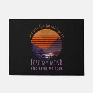 In het bos ga ik mijn geest verliezen, mijn ziel z deurmat