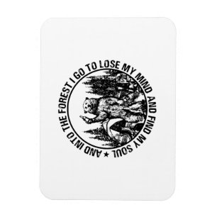 In het bos ga ik om mijn geest te verliezen Beer C Magneet