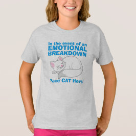 In het geval van Emotional Breakdown Cat T-shirt