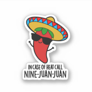 In het Hoesje van de hitte Nine Juan Mexican Pun b Sticker