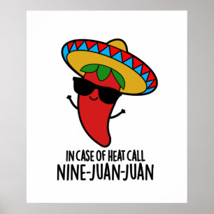 In het Hoesje van Heat Call Nine Juan Juan Funny P Poster