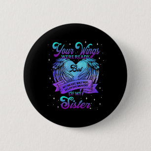 In het liefhebben van het geheugen van mijn zuster ronde button 5,7 cm