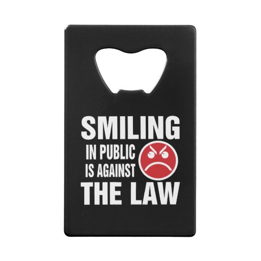 In het openbaar glimlachen is tegen de wet creditkaart flessenopener (Achterkant)