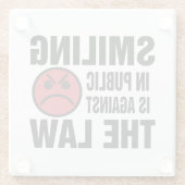 In het openbaar glimlachen is tegen de wet glazen onderzetter (Achterkant)