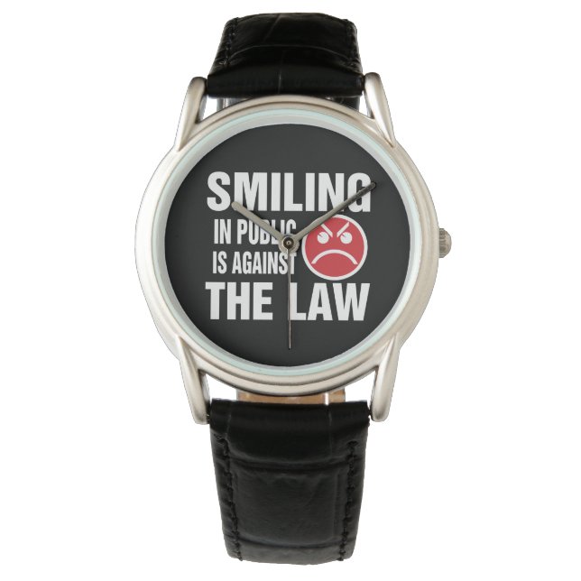 In het openbaar glimlachen is tegen de wet horloge (Voorkant)