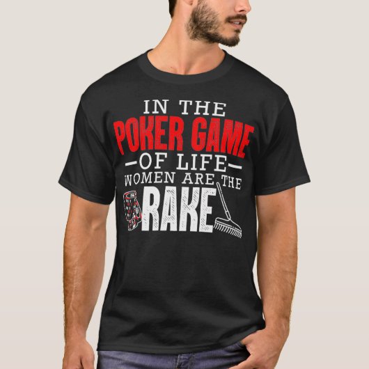 In het pokerspel zijn vrouwen de echte grappigheid t-shirt (Voorkant)