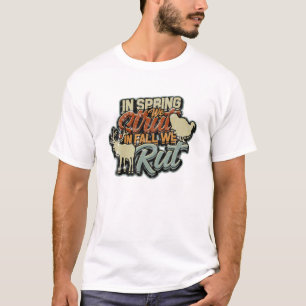 In het voorjaar steken we in Herfst, we rusten weg T-shirt