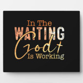 In het wachten werkt God Christelijk Quote Fotoplaat (Voorkant)