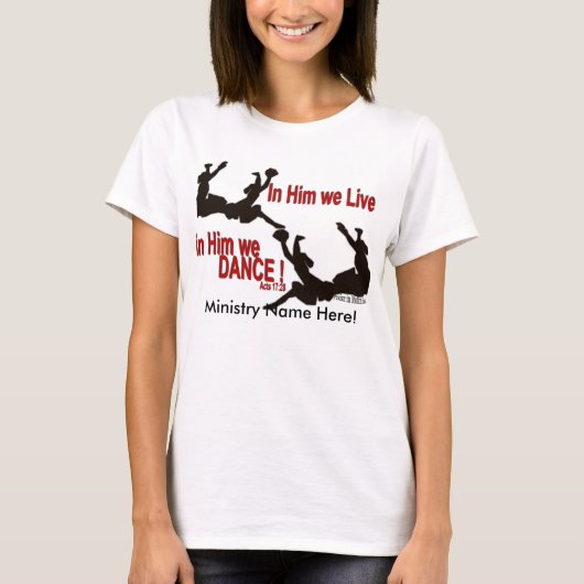 In Him We Dance (vrouwen) T-shirt (Voorkant)