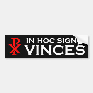 In Hoc Signo Vinces Bumpersticker