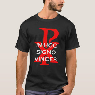 In Hoc Signo Vinces T-shirt