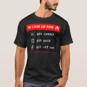 In Hoesje van de Vuursteek Git Commit Push Git TF  T-shirt (Voorkant)