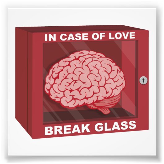 In Hoesje van liefde, Break Glass en Brain gebruik Foto Afdruk (Voorkant)