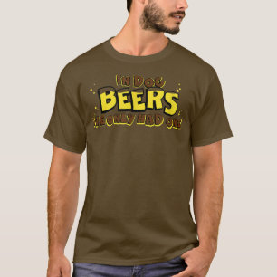 In hondenbier heb ik maar één grappige Drink balk. T-shirt