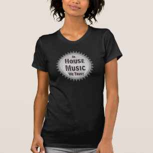In huis vertrouwen we op muziek t-shirt