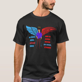 IN IEDERE ANGEL A DEMON HIDES T-SHIRT