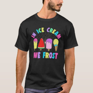 In ijs bevriezen we Sundae Gelato Dessert T-shirt