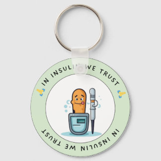 In Insulin We Trust – Funny Diabetes Keychain