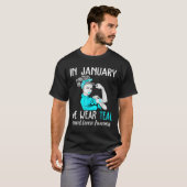 In januari Draag we Blauwgroen voor Cervicale Kank T-shirt (Voorkant volledig)