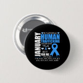 In januari hebben we de Blue Ribbon Human Traffick Ronde Button 5,7 Cm (Voorkant /achterkant)