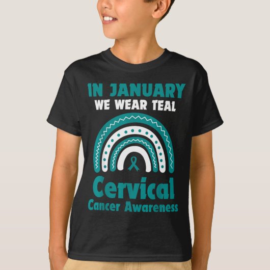 In January We Wear Teal Cervical Cancer Awareness  T-shirt (Voorkant)