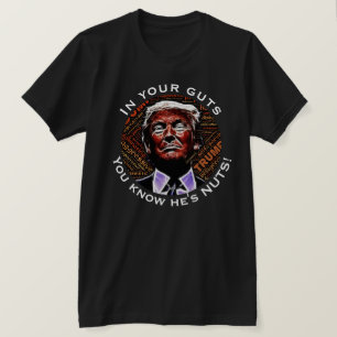 "In je darmen weet je dat hij gek is" met Trump T-shirt